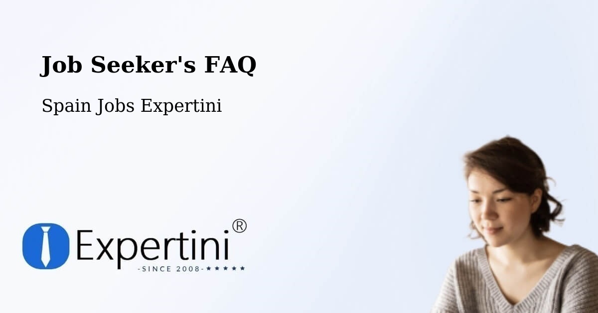 Job Seeker FAQ – Mogán - Spain Jobs Expertini